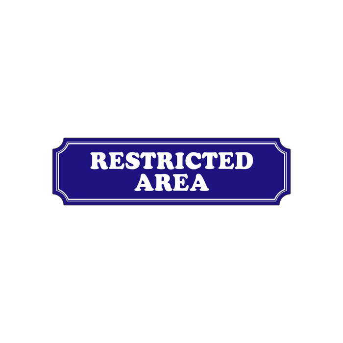 Restricted Area Sign